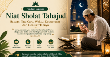 Niat Sholat Tahajud Lengkap Arab, Latin, Arti, dan Penjelasannya