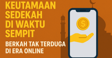 Keutamaan Sedekah di Waktu Sempit Berkah Tak Terduga di Era Online